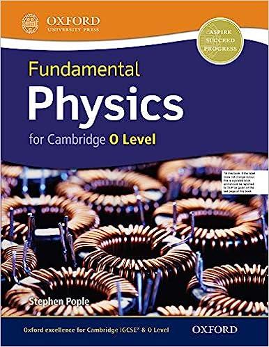 fundamental physics for cambridge o level 1st edition stephen pople 0198408722, 978-0198408727
