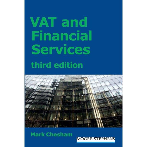 vat and financial services 3rd edition mark chesham 1910151521, 9781910151525