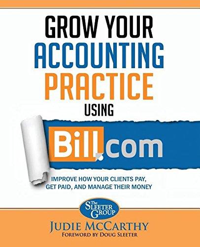 grow your accounting practice using bill.com improve how clients pay get paid and manage their money 1st