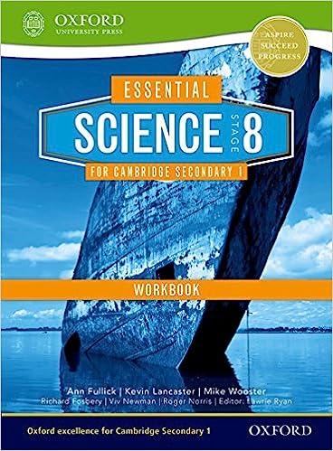 essential science for cambridge secondary 1 stage 8 workbook 1st edition kevin lancaster, ann fullick,