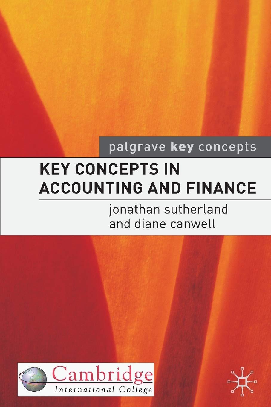 key concepts in accounting and finance 1st edition jonathan sutherland 1403915326, 978-1403915320