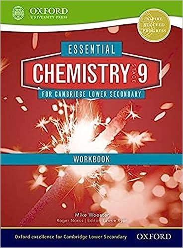 essential chemistry for cambridge secondary 1 stage 9 workbook cie igcse essential series 1st edition mike
