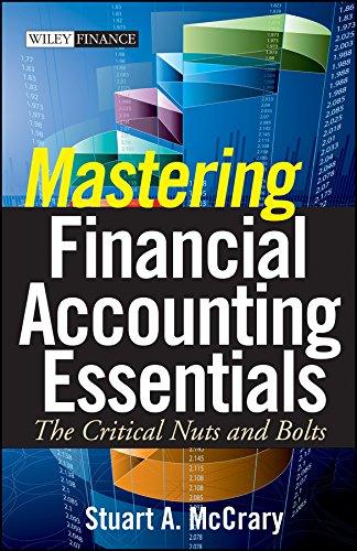 mastering financial accounting essentials the critical nuts and bolts 1st edition stuart a. mccrary
