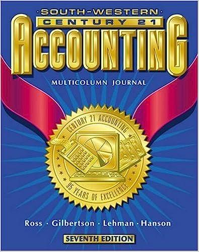 century 21 accounting multicolumn journal approach chapters 1-17 7th edition kenton e. ross, claudia b.
