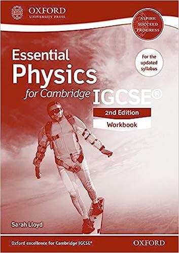 essential physics for cambridge igcserg workbook cie igcse essential series 1st edition sarah lloyd