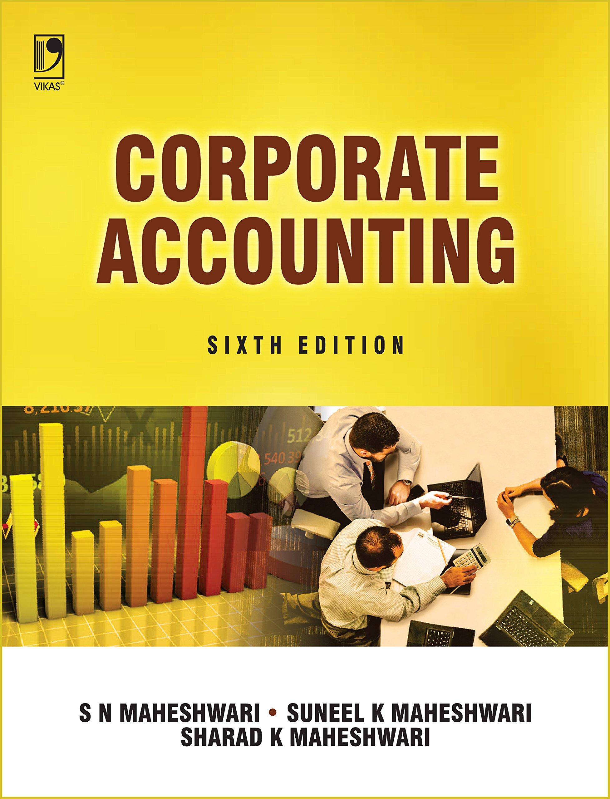 corporate accounting 6th edition maheshwari 9352718585, 978-9352718580
