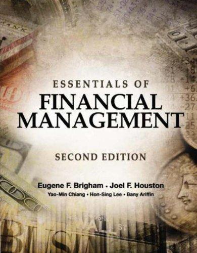 essentials of financial management 2nd edition eugene f. brigham, joel f. houston, yao-min chiang, hon-sing