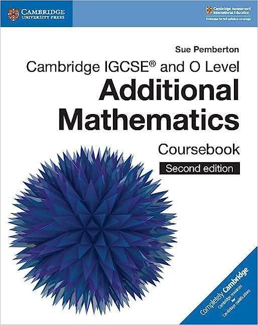 cambridge igcse™ and o level additional mathematics coursebook cambridge international igcse 2nd edition