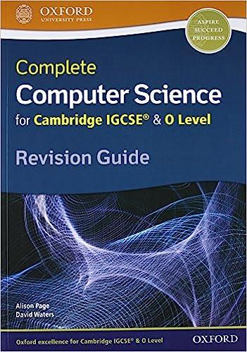 complete computer science for cambridge igcse and o level revision guide 1st edition alison page, david