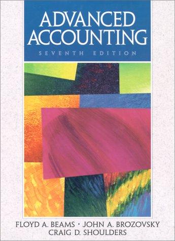 advanced accounting 7th edition floyd a beams, john a brozovsky, craig d shoulders 0135978734, 9780135978733