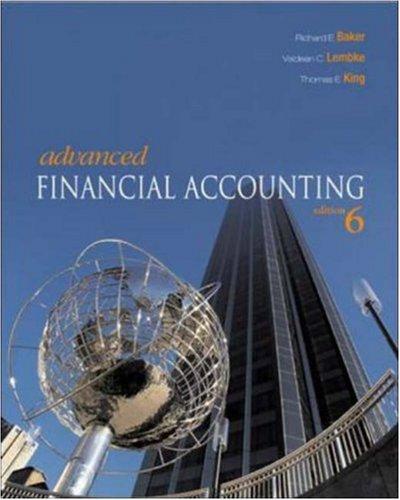 advanced financial accounting 6th edition richard e. baker, valdean c. lembke, thomas e. king 0072977353,