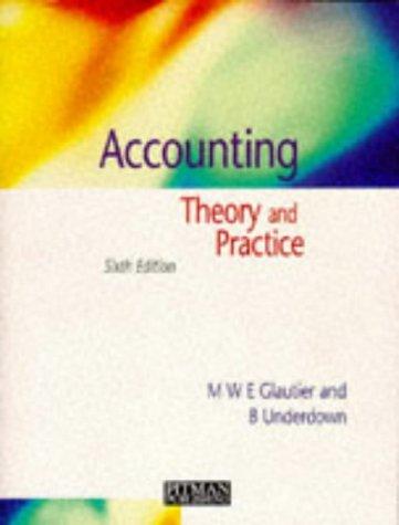 accounting theory and practice 6th edition michel glautier, brian underdown, deigan morris 027362444x,