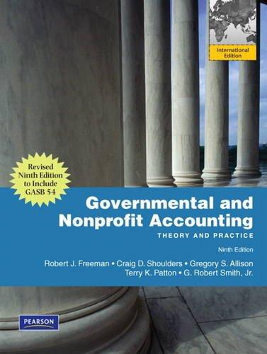 governmental and nonprofit accounting theory and practice 9th international edition robert j. freeman, craig