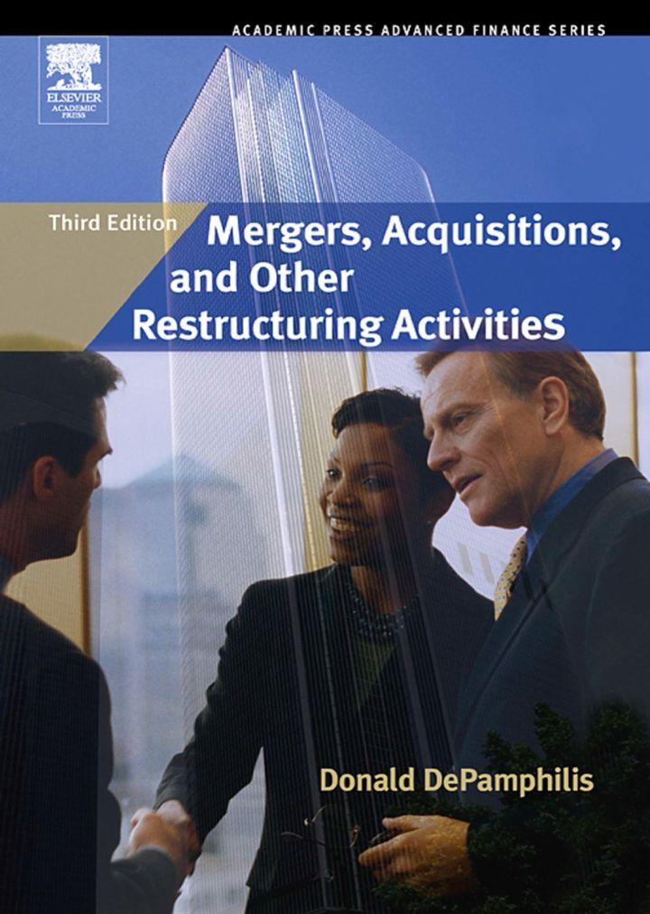 mergers acquisitions and other restructuring activities 3rd edition donald depamphilis 0123694035,