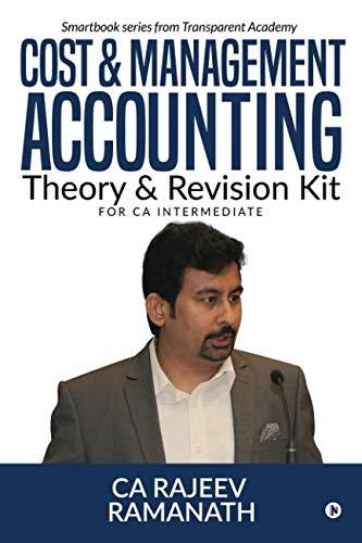 cost and management accounting theory and revision kit for ca intermediate 1st edition ca rajeev ramanath h