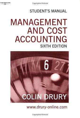management and cost accounting students manual 6th edition colin drury 184480030x, 978-1844800308