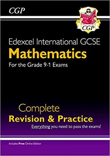 edexcel international gcse maths complete revision and practice grade 9-1 1st edition cgp books 1789080711,