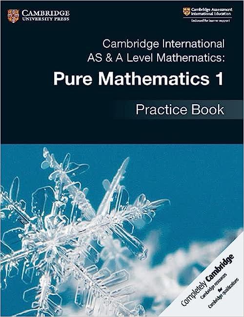 cambridge international as and a level mathematics pure mathematics 1 practice book 1st edition cambridge