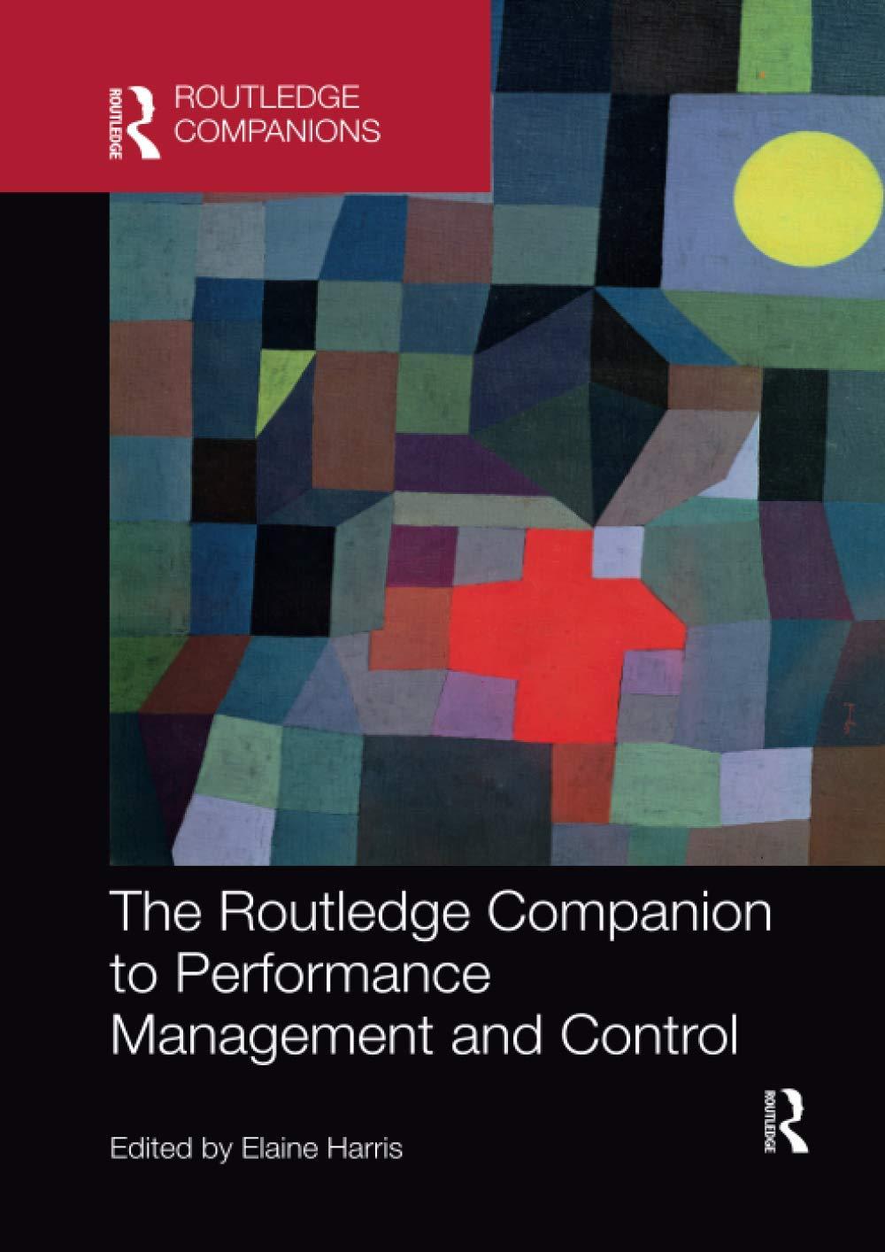 The Routledge Companion To Performance Management And Control