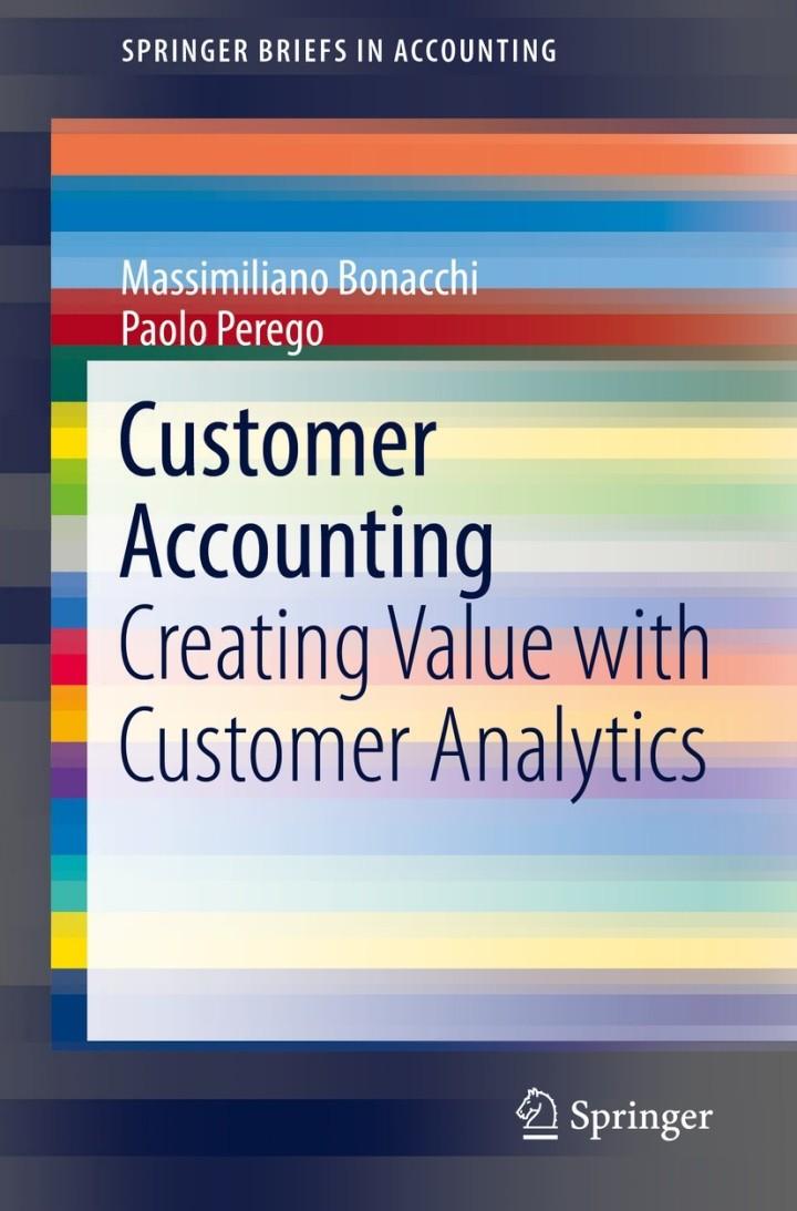 customer accounting creating value with customer analytics 1st edition massimiliano bonacchi, paolo perego