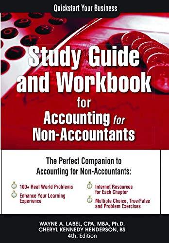 study guide and workbook for accounting for non accountants 4th edition dr. wayne a. label, cheryl k.