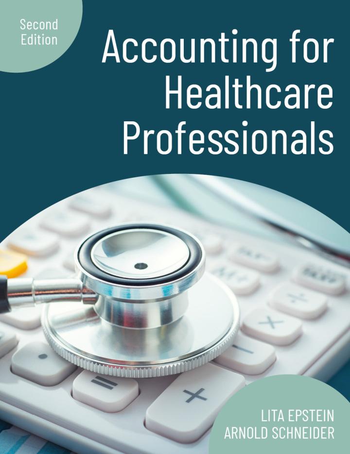 accounting for healthcare professionals 2nd edition lita epstein, arnold schneider 162178679x, 9781621786795