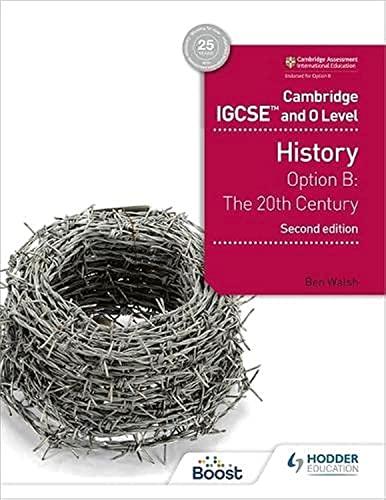 cambridge igcse and o level history option b the 20th century 2nd edition ben walsh 9781510421189,