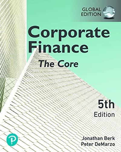 corporate finance the core 5th global edition jonathan berk, peter demarzo 129243161x, 978-1292431611