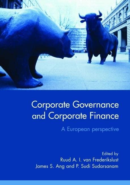 corporate governance and corporate finance a european perspective 1st edition ruud a.i. van frederikslust,