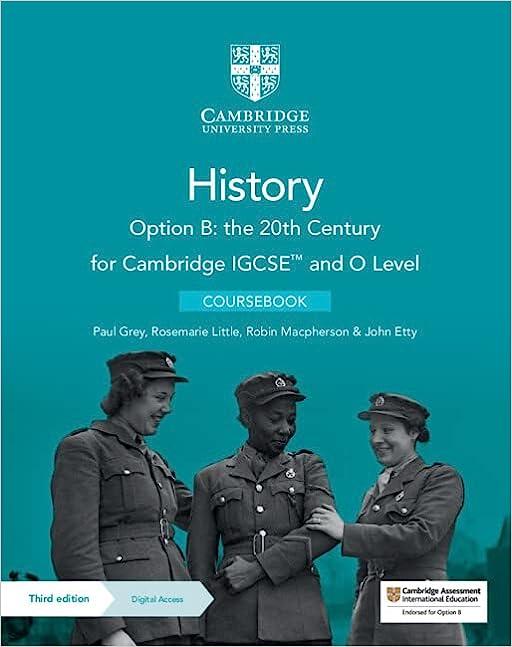 cambridge igcse and o level history option b the 20th century coursebook 3rd edition paul grey, rosemarie