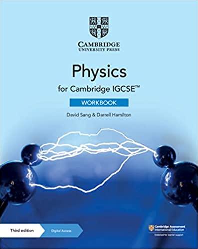 cambridge igcse physics workbook 3rd edition david sang , darrell hamilton 1108744516, 978-1108744515