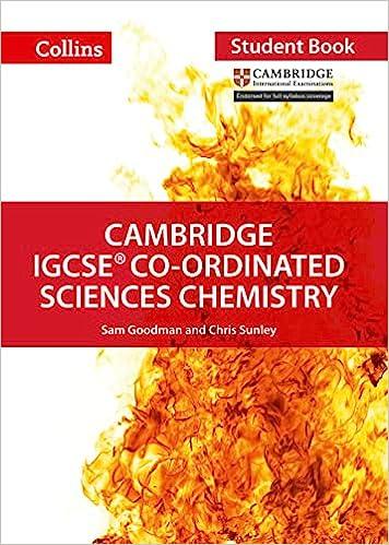 cambridge igcse co-ordinated sciences chemistry 1st edition chris sunley, sam goodman 0008210217,