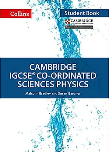cambridge igcse coordinated sciences physics 1st edition malcolm bradley, susan gardner 0008210225,