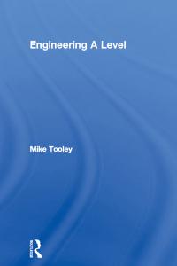 engineering a level 1st edition mike tooley 1138130680, 9781138130685