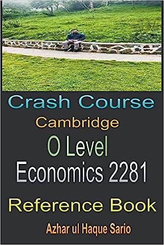 crash course cambridge o level economics 2281 1st edition azhar ul haque sario 9798223094807