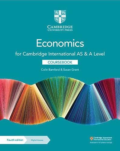 cambridge international as a level economics 4th edition bamford colin, grant susan 110890341x, 9781108903417