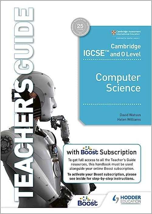 cambridge igcse and o level computer science 1st edition david watson, helen williams 139831857,