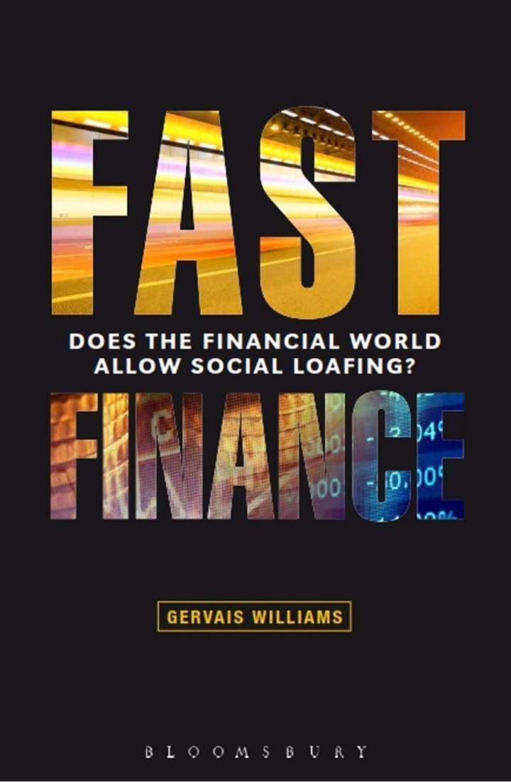 fast finance does the financial world allow social loafing 1st edition gervais williams 1472920562,