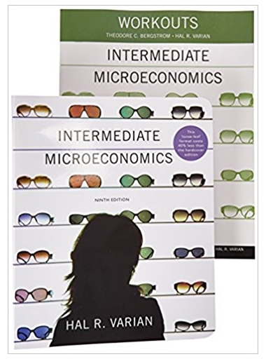 intermediate microeconomics 9th edition hal r. varian 978-0393123975, 393123979, 393123960, 978-0393919677,