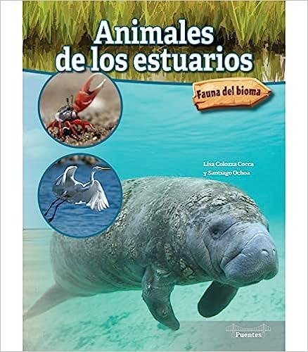 animales de los estuarios 1st edition lisa colozza cocca 1731655142, 978-1731655141