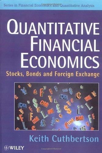quantitative financial economics stocks bonds and foreign exchange 1st edition keith cuthbertson 0471953601,