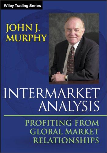 intermarket analysis profiting from global market relationships 2nd edition john j. murphy 1118571606,