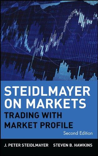 steidlmayer on markets trading with market profile 2nd edition j. peter steidlmayer 0471215562, 978-0471215561