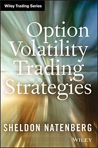 option volatility trading strategies 1st edition sheldon natenberg 1592802923, 9781592802920