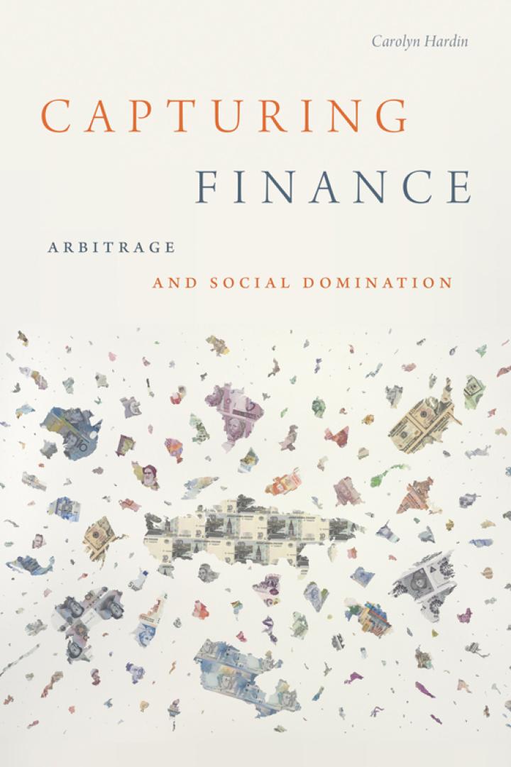 Capturing Finance Arbitrage And Social Domination