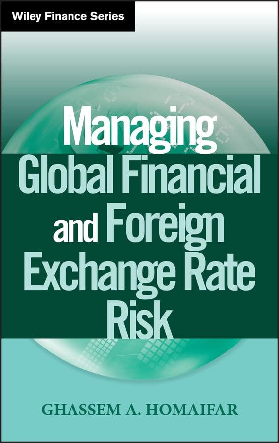 managing global financial and foreign exchange rate risk 1st edition ghassem a. homaifar 0471281158,