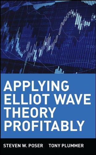 applying elliott wave theory profitably 1st edition steven w. poser, paul j. plummer 0471420077,