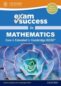 exam success in mathematics for cambridge igcse core extended 1st edition ian bettison; mathew taylor