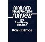 mail and telephone surveys the total design method 1st edition don a. dillman 0471215554, 978-0471215554