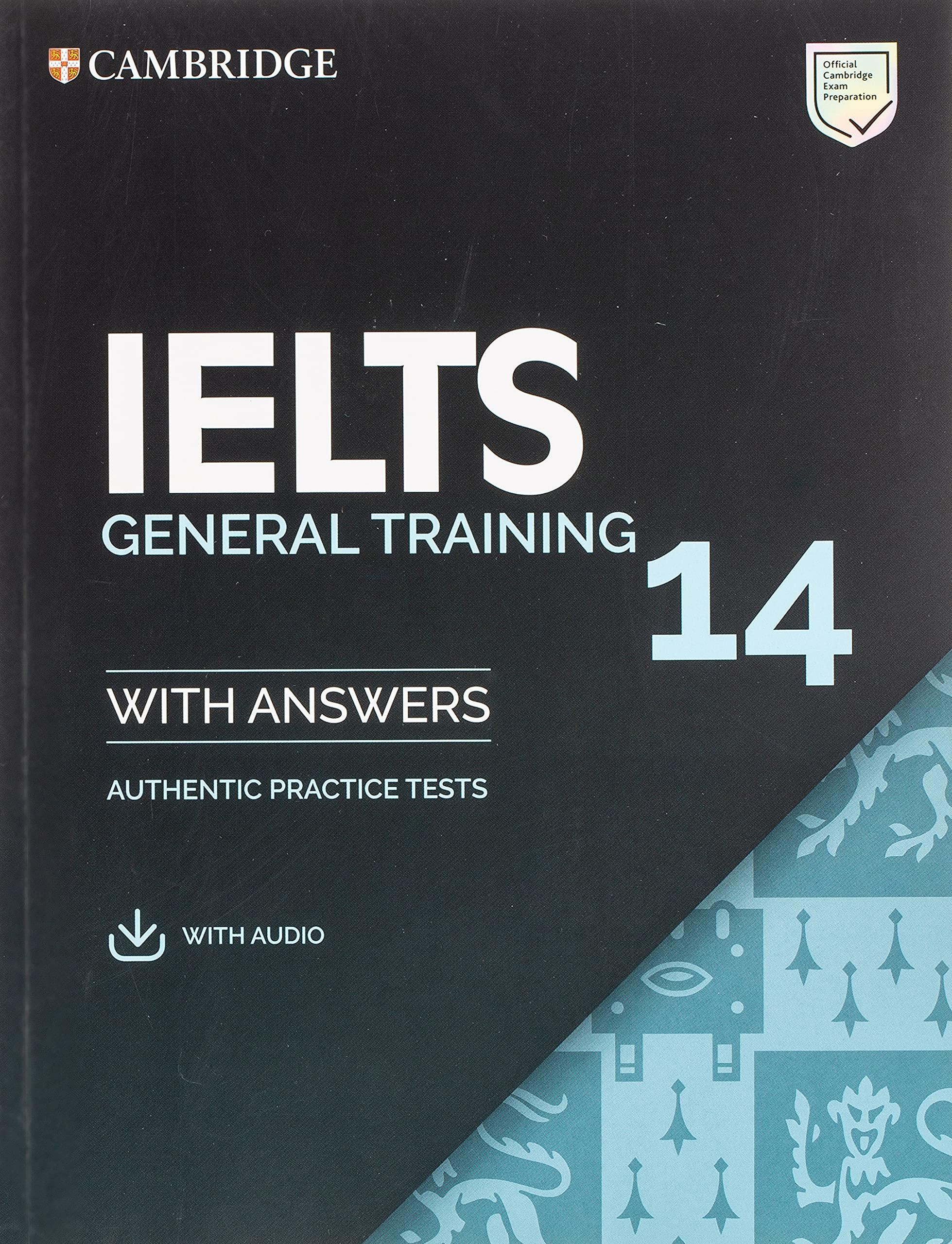 ielts 14 general training students book with answers authentic practice tests 1st edition cambridge